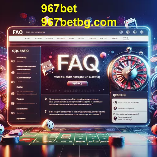Explorando a Categoria FAQ no 967bet: Tudo o Que Você Precisa Saber